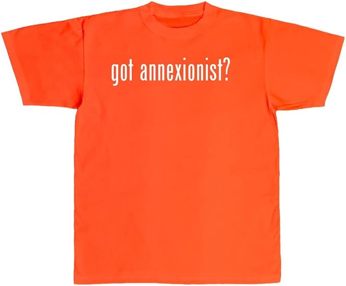 Amazon.com: got annexionist? - New Adult Men's T-Shirt, Orange, Medium: Clothing