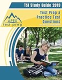 TSI Study Guide 2019: Test Prep & Practice Test Questions for the TSI Assessment