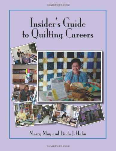Insider's Guide to Quilting Careers