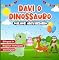 Livro Bilingual in Brazilian Portuguese and English: Davi o Dinossauro Melhor Aniversário: Livro Bilíngue em Portugues do Brasil e Inglês para Crianças de 2 a 7 Anos | História Infantil sobre Amizade