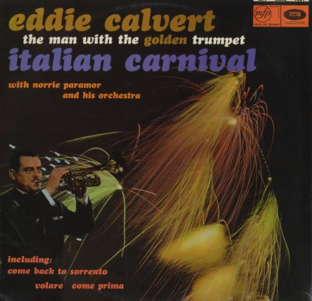 Eddie Calvert - Italian Carnival - Zortam Music