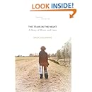 The Train in the Night: A Story of Music and Loss