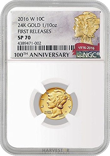 2016 Centennial Gold Coin 1/10 oz. 24k Gold - NGC SP70 FIRST RELEASES Dime SP70 NGC FIRST RELEASES