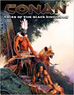 Tales Of The Black Kingdoms Conan Rpg S Amazon Co Uk Melchor A Books Tales Of The Black Kingdoms Conan Rpg S Amazon Co Uk Melchor A Books