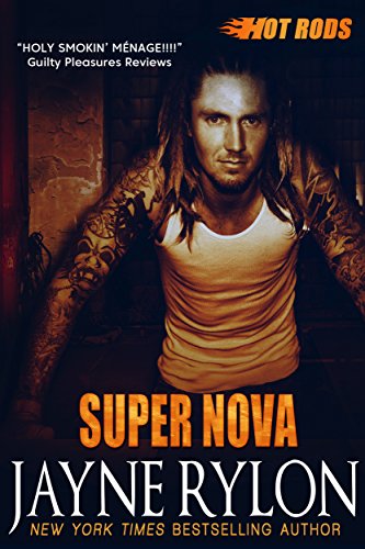 Super Nova: A Powertools Spinoff (Hot Rods Book 3)