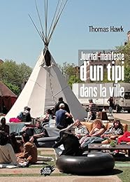 Journal-manifeste d'un tipi dans la ville