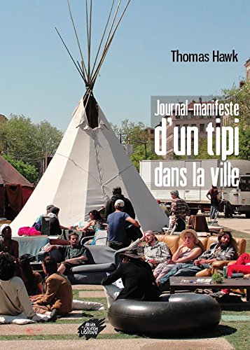 Journal-manifeste d'un tipi dans la ville