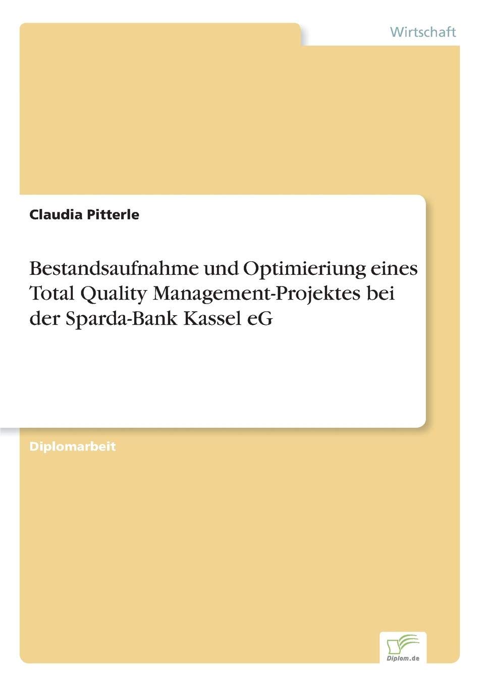 Bestandsaufnahme Und Optimieriung Eines Total Quality Management