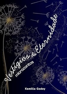 Livro Vestígios da Eternidade: Microcontos