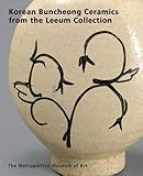 Korean Buncheong Ceramics from Leeum, Samsung Museum of Art by Soyoung Lee, Seung-chang Jeon