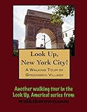 A Walking Tour of New York City - Greenwich Village