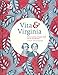 Vita & Virginia: The Lives and Love of Virginia Woolf and Vita Sackville-West by Sarah Gristwood