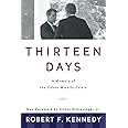 Thirteen Days: A Memoir of the Cuban Missile Crisis