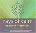 Rays of Calm: Relaxation for Teenagers (Calm for Kids)