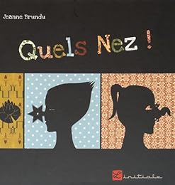 Quels nez !