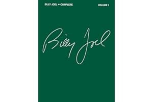 Billy Joel Complete-Volume 1 Songbook |Piano/Vocal/Guitar Sheet Music Book for Intermediate Players | Over 50 Classic Songs from Cold Spring Harbor to The Stranger |Perfect Gift for Musicians and Fans