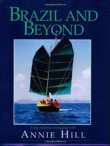 Brazil & Beyond by Annie Hill