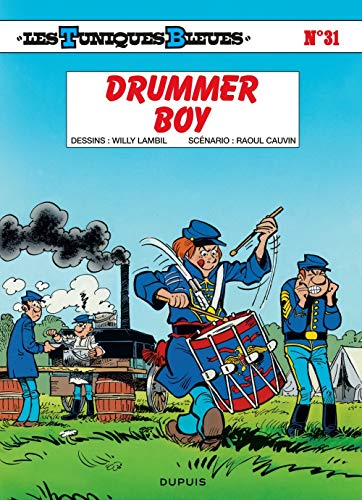 Les tuniques bleues, tome 31 : Drummer boy by Willy Lambil, Raoul Cauvin