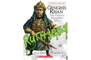 Genghis Khan (A Wicked History)