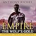 The Wolf's Gold: Empire V by 