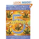 The Fifth Agreement: A Practical Guide to Self-Mastery (A Toltec Wisdom Book)