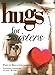 Hugs for Sisters: Stories, Sayings, and Scriptures to Encourage and (Hugs Series) by Philis Boultinghouse