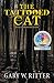 The Tattooed Cat: A Novel of Supernatural Suspense by 