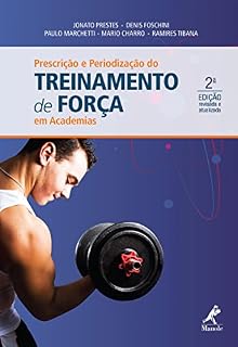 Livro Prescrição e periodização do treinamento de força em academias