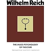 The Mass Psychology of Fascism