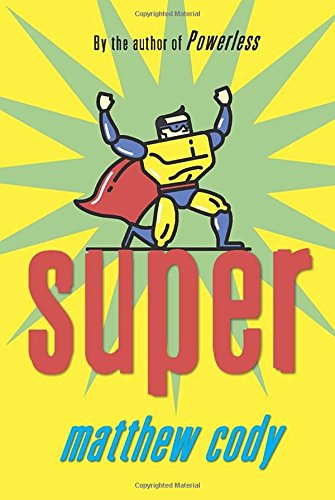 Super (Supers of Noble's Green)