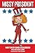 Missy President (Volume 1) - Book by Randi Zuckerberg