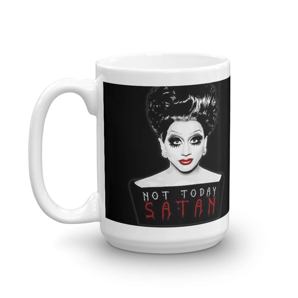 Bianca Del Rio, Not Today, Satan!' Drag Queen, RuPaul's Drag Race. 15 Oz Ceramic Glossy Mugs With Easy Grip Handle, Give A Classic For Look And Feel