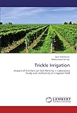 Image de Trickle Irrigation: Impact of Emitters on Soil Wetting in Laboratory Study and Uniformity in Irrigated Field
