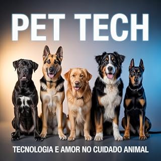 Livro Pet Tech : Tecnologia e amor no cuidado animal