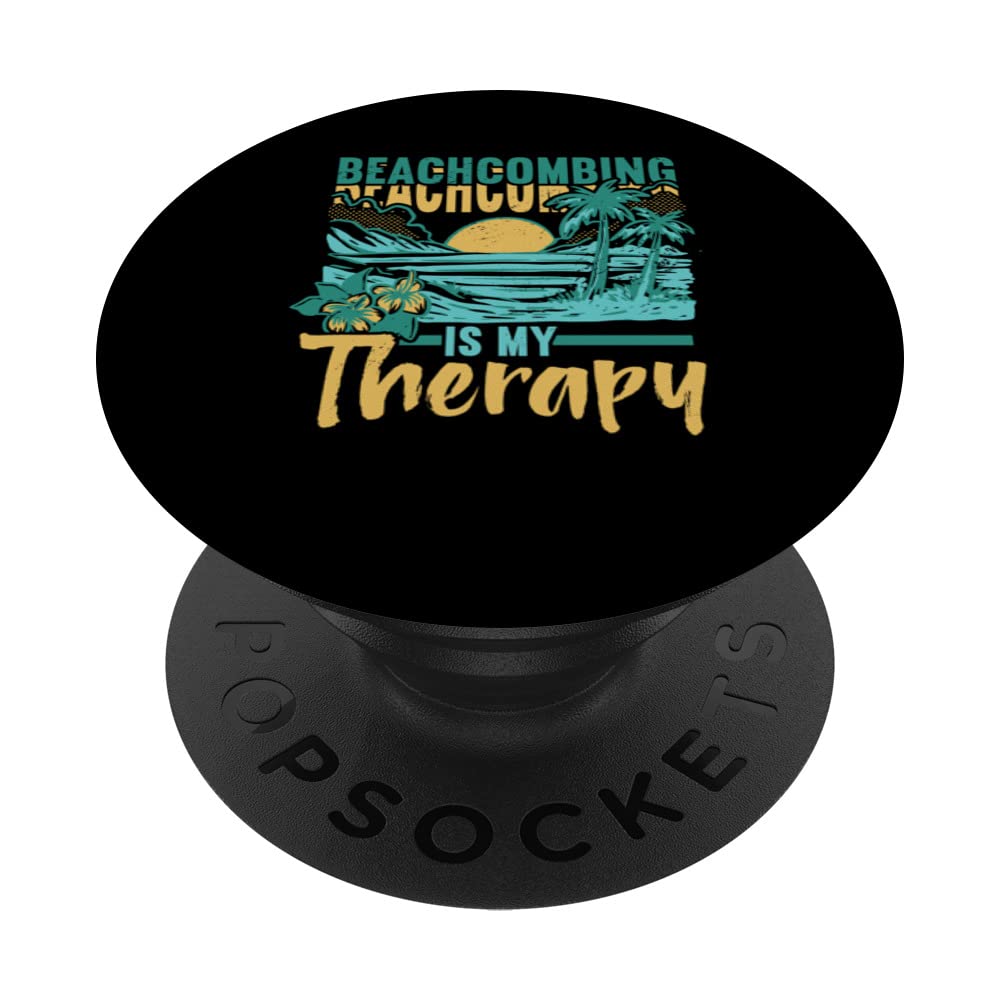 Beachcombing Is My Therapy Beach Glass Shell Collector PopSockets Swappable PopGrip