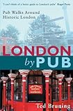 London By Pub: Pub Walks Around Historic London by 