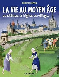 La  vie au Moyen âge