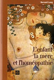 L' enfant, la mère et l'homéopathie