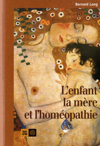 L' enfant, la mère et l'homéopathie
