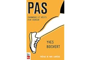 Pas: Chroniques et récits d'un coureur (French Edition)