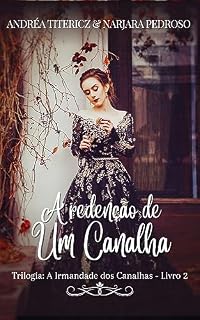 Livro A redenção de um canalha (A Irmandade dos Canalhas - livro 2)