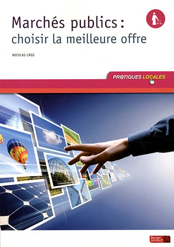 Marchés publics, choisir la meilleure offre