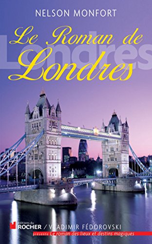 Le Roman de Londres by Nelson Monfort