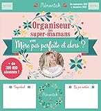 Organiseur des super-mamans avec Mère pas parfaite et alors ? by