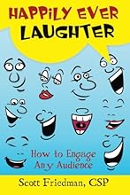 Happily Ever Laughter: How to Engage Any Audience