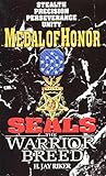 Medal of Honor (Seals: The Warrior Breed, Book 5) by 