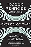 Cycles of Time: An Extraordinary New View of the Universe