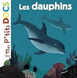Mes P'tits Docs: Les Dauphins (French Edition) by 