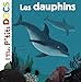 Mes P'tits Docs: Les Dauphins (French Edition) by 