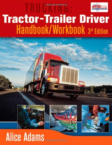 Download Trucking: Tractor-Trailer Driver Handbook/Workbook